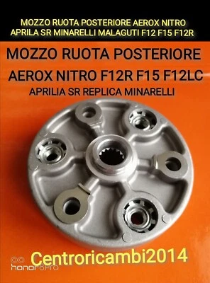 MOZZO RUOTA POSTERIORE AEROX NITRO APRILIA SR MINARELLI MALAGUTI F12 F15 F12R  - Immagine 1 di 2