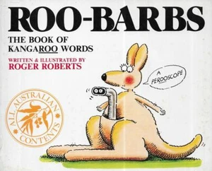 ROGER ROBERTS Roo-Barbs - The Book Of Kangaroo Words 1983 SC Book - Picture 1 of 1