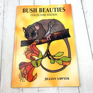 Bush Beauties Collectors Edition By Jillian Sawyer Stained Glass  Australia 2003 - Picture 1 of 14