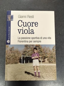 LIBRO CUORE VIOLA GIANNI RESTI PAGLIAI 2023 FIORENTINA VIOLA FIORE CALCIO - Foto 1 di 1