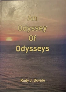 An Odyssey of Odysseys (Hardcover, 2013) Rudy J Dovale - Picture 1 of 1