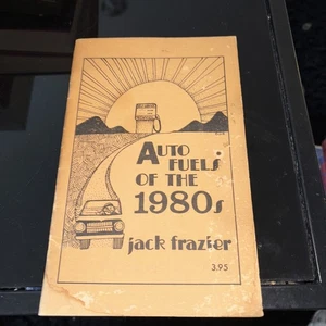Auto Fuels Of The 1980’s Jack Frazier Rare Signed Book - Imagen 1 de 3