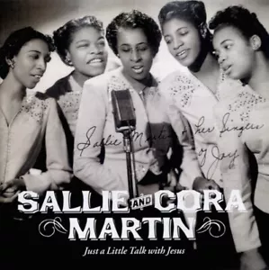 Sallie & Cora Martin - Just A Little Talk With Jesus (CD) - Gospel - Picture 1 of 2