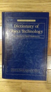 Dictionary of Object Technology : The Definitive Desk  hardcover - Imagen 1 de 3