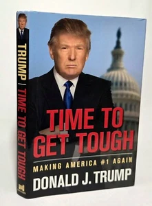 Time To Get Tough Donald Trump-SIGNED-2011 First Edition/Print HC$DJ FINE COND - Picture 1 of 14