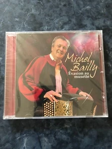 CD MICHEL BAILLY évasion au musette - Foto 1 di 2