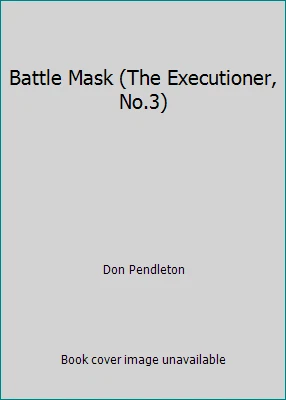 Battle Mask (The Executioner, No.3) by Don Pendleton - Image 1 of 1