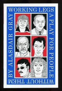 Alasdair Gray - Working Legs: A Play for Those Without Them; SIGNED 1st/1st - Picture 1 of 2