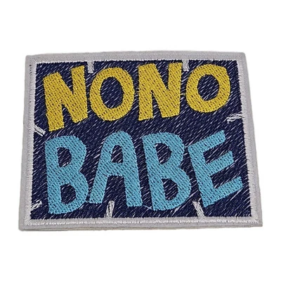 No No Babe Funny Patch - Embroidered Iron On Patches 3.5" x 3" - Image 1 of 3