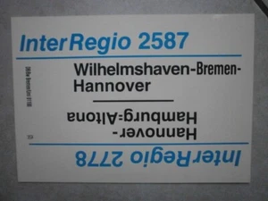 Altes Zuglaufschild DB - InterRegio 2587 - Wilhelmshaven - Hannover / InterRegio - Bild 1 von 2