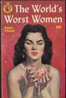 Bernard O'Donnell : Les pires femmes du monde : 1ère édition américaine PB 1956 GGA