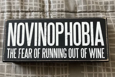 New - WINE SIGN - NOVINOPHOBIA THE FEAR OF RUNNING OUT OF WINE- black  - Image 1 of 3