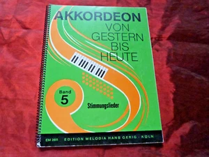 AKKORDEON VON GESTERN BIS HEUTE Band 5 Stimmungslieder Noten für Akkordeon - Bild 1 von 3