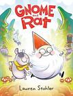 Gnome And Rat: (A Graphic Novel) By Lauren Stohler (English) Hardcover Book