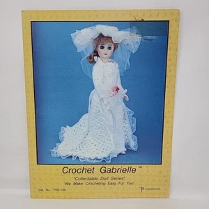 "Crochet Gabrielle" Leaflet PRE-750 Wedding Gown & Hat for 15" Fashion DOLL 1987 - Picture 1 of 3