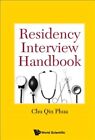 Residency Interview Handbook, Hardcover by Phua, Chu Qin, Like New Used, Free...