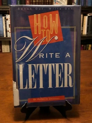 HOW TO WRITE A LETTER by Patricia Dragisic (Speak Out, Write On!) VERY GOOD COND - Image 1 of 3