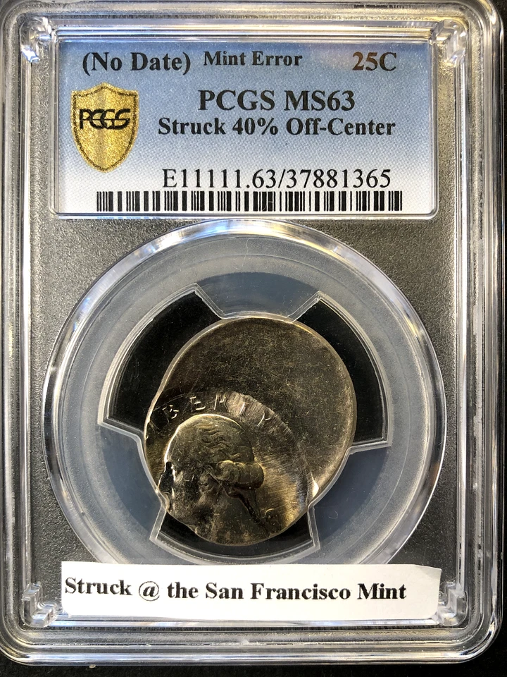 MINT ERROR PCGS MS63! 1965?(S) QUARTER STRUCK 40% OFF CENTER SF Mint Per Fred W. - Image 1 of 4