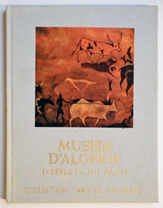 MUSÉES D'ALGÉRIE 1- REFLETS DU PASSÉ, Archéologie Antiquité Art islamique - Picture 1 of 3