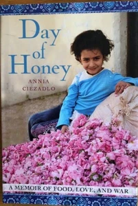  DAY OF HONEY ~  ANNIA CIEZDLO  ~ HARDCOVER WITH DUST JACKET  ~ BRAND NEW - Picture 1 of 1