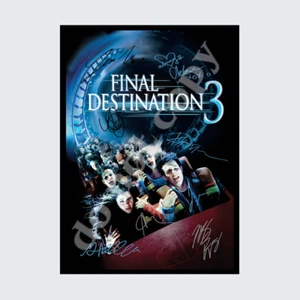FINAL DESTINATION 3 FILM FULL CAST SIGNED AUTOGRAPH POSTER PRINT A5 A4 A3 - Picture 1 of 1