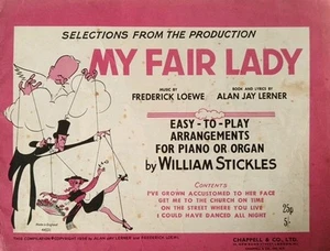 My Fair Lady By Frederick Loewe & Alan Lerner 1956 Sheet Music.William Stickles. - Picture 1 of 6