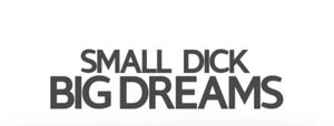 Small Dick BIG Dreams VINYL DECAL CAR WINDOW BUMPER STICKER FUNNY BIG DREAMS - Picture 1 of 4