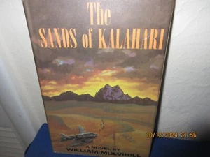 HARD BACK BOOK THE SANDS OF KILAHARI BY WILLIAM MULVIHILL - Picture 1 of 1