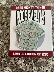 Pin Roosevelts Dare Might Things LE de 250 - Imagen 1 de 1
