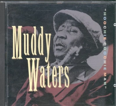 Muddy Waters Hoochie Coochie Man CD Europe Epic 1988 4611862 - Bild 1 von 3