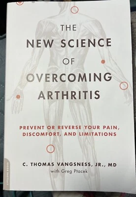 The New Science Of Overcoming Arthritis, C. Thomas Gangsters Jr., MD Greg Ptacek - Image 1 of 4