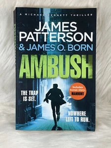 Ambush, A Michael Bennett Thriller by James Patterson James O Born Bonus Manhunt - Picture 1 of 3