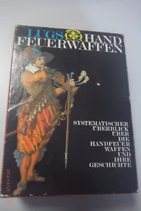 J. Lugs Handfeuerwaffen ~Band 1+2 /Handfeuerwaffen und ihre Geschichte /Schuber - Bild 1 von 3
