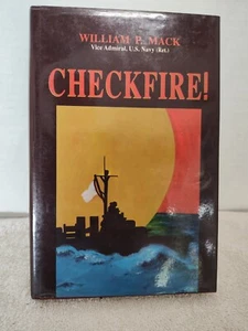 CheckFire William P Mack SIGNED 1st Ed 1992 Navel ships Destroyer Truxton WWII - Picture 1 of 16