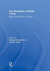 Key Readings in Media Today: Mass Communication in Contexts, Duffy, Turow..
