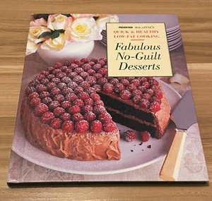 Fabulous No Guilt Desserts Prevention Magazine's Quick & Healthy Low-Fat Cooking - Bild 1 von 9