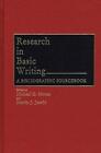 Research In Basic Writing: A Bibliographic Sourcebook By Michael G. Moran (Engli