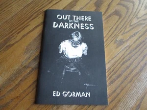 Ed Gorman "Out There in the Darkness", signed # 387/500, 1995 Chapbook, NEW - Bild 1 von 3