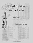 Third Position For The Cello, Book One By Cassia Harvey **Brand New**