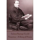 Sabine Baring-Gould - Perpetua - A Story of Nimes - Paperback NEW Baring-Gould,