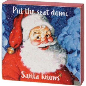 Santa sabe. Letrero de bloque de madera Pont The Seat Down 4" x 4" | Primitives de Kathy - Imagen 1 de 2