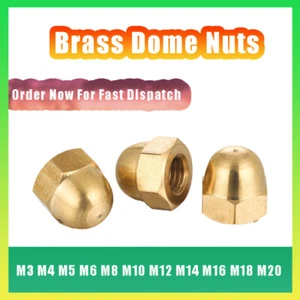 Brass Dome Nuts To Fit Metric Bolts Pitch M3 M4 M5 M6 M8 M10 M12 M14 M16 M18 M20 - Picture 1 of 6