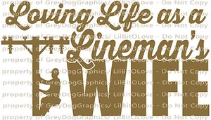 Calcomanía de vinilo Loving Life as a Lineman's Wife líneas eléctricas pegatina de electricista automática - Imagen 1 de 10