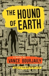 The Hound of Earth by Vance Bourjaily (Charles Scribner's Sons, 1955, Hardcover) - Picture 1 of 1