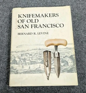 Knifemakers of old San Francisco by Bernard Levine 1978 First Edition HC Book - Bild 1 von 5