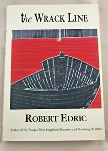 The Wrack Line by Robert Edric 2016, HC SIGNED First Printing PS rare - Picture 1 of 5