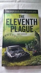 The Eleventh Plague Jeff Hirsch 2011 Scholastic - Imagen 1 de 5