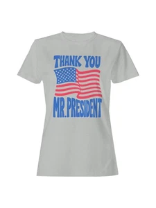 Thank You Mr. President Design Women's T-shirt - Picture 1 of 9
