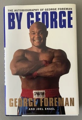 AUTOBIOGRAFÍA AUTOGRAFIADA TAPA DURA FIRMADA POR GEORGE FOREMAN "POR GEORGE"  Foto 1 de 4