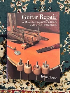 Gitarrenreparatur. Irving Sloan. Reparaturanleitung für Gitarren & Griffinstrumente - Bild 1 von 2